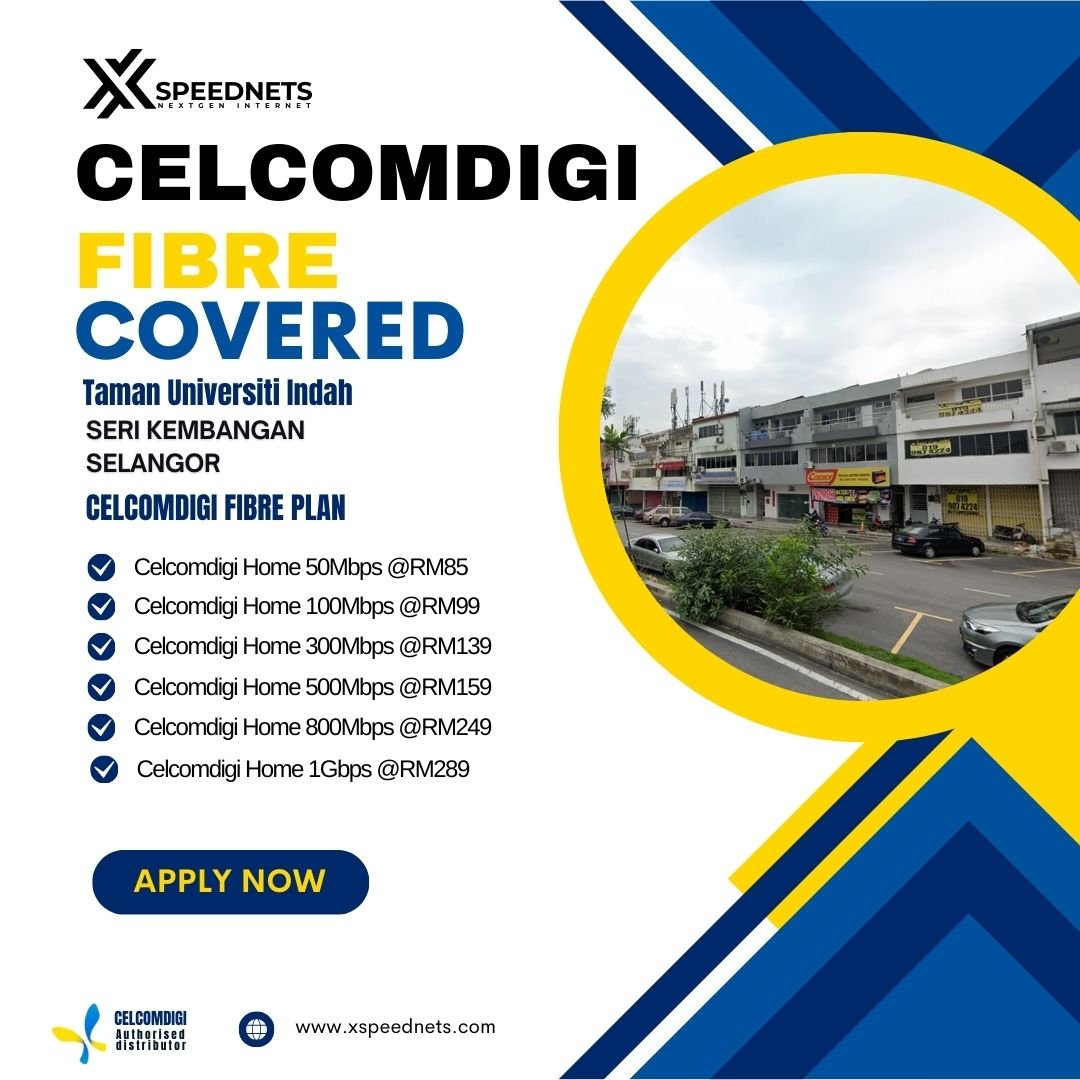 Celcomdigi Fibre Covered Taman universiti indah seri kembangan