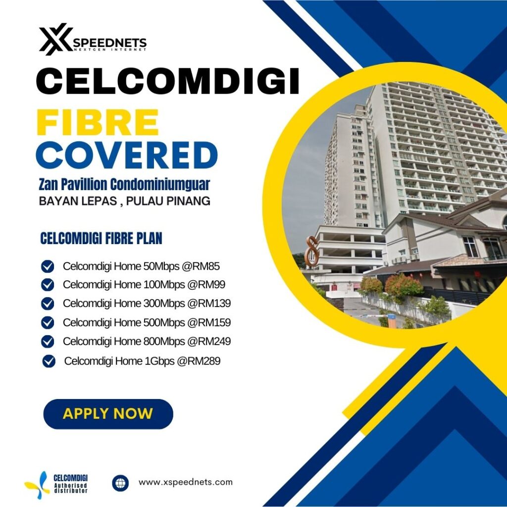 CelcomDigi Fibre Covered Zan Pavillion Condominium
