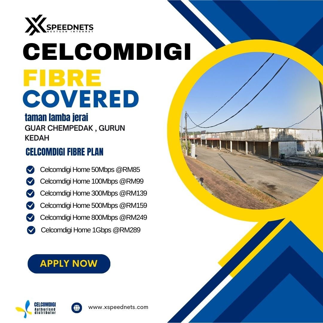 Celcomdigi Fibre Covered guar chempedak , gurun kedah