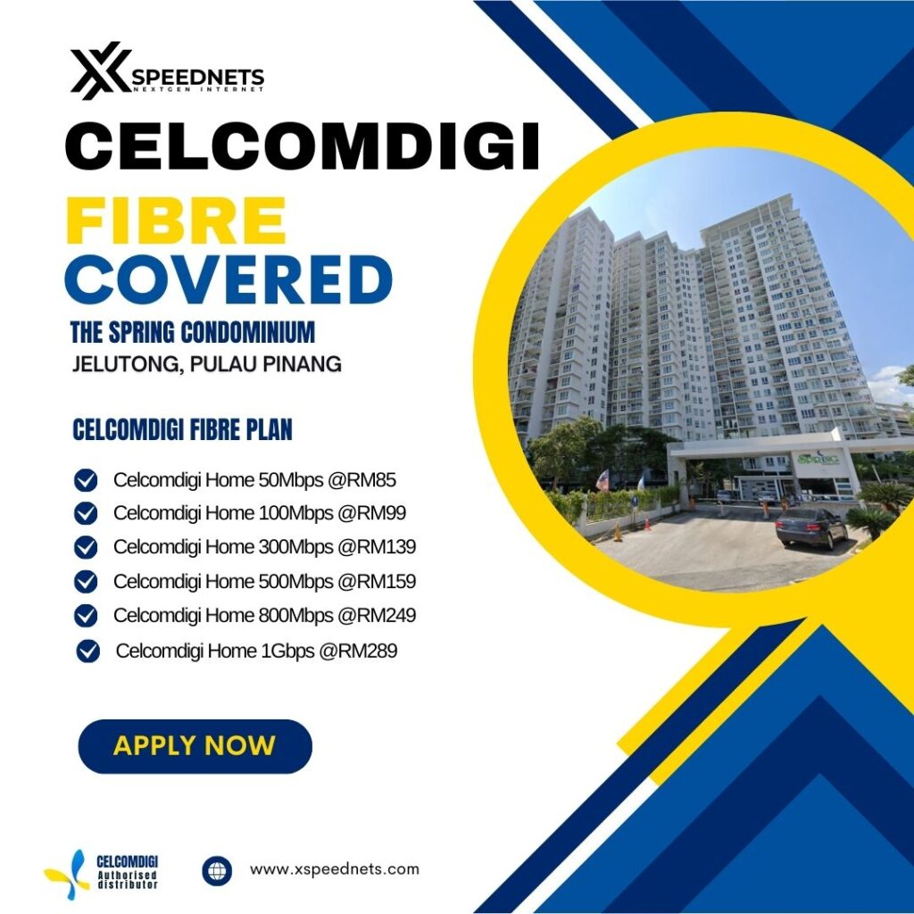 Celcomdigi fibre covered THE SPRING CONDOMINIUM