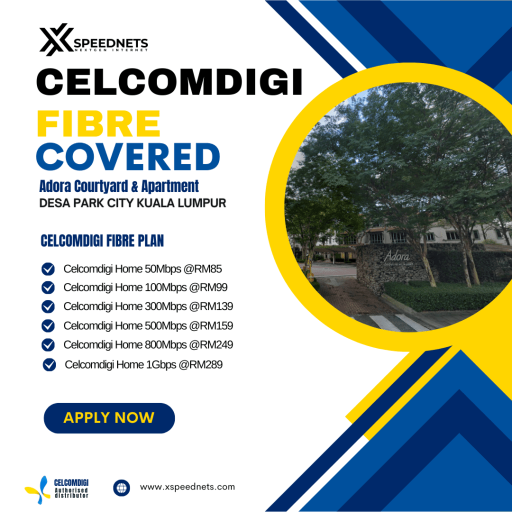 Celcomdigi Fibre Covered Adora Courtyard & Apartment