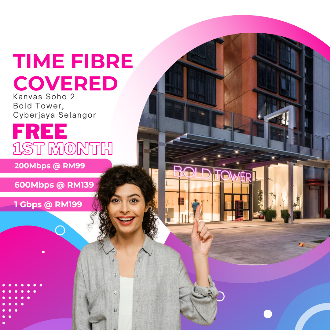 Time Fibre Covered Kanvas Soho 2, Bold Tower, Cyberjaya Selangor