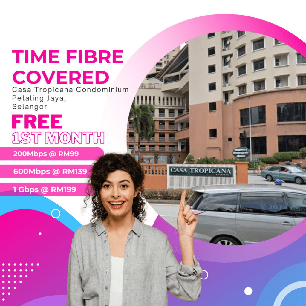 Time Fibre Covered Casa Tropicana Condominium