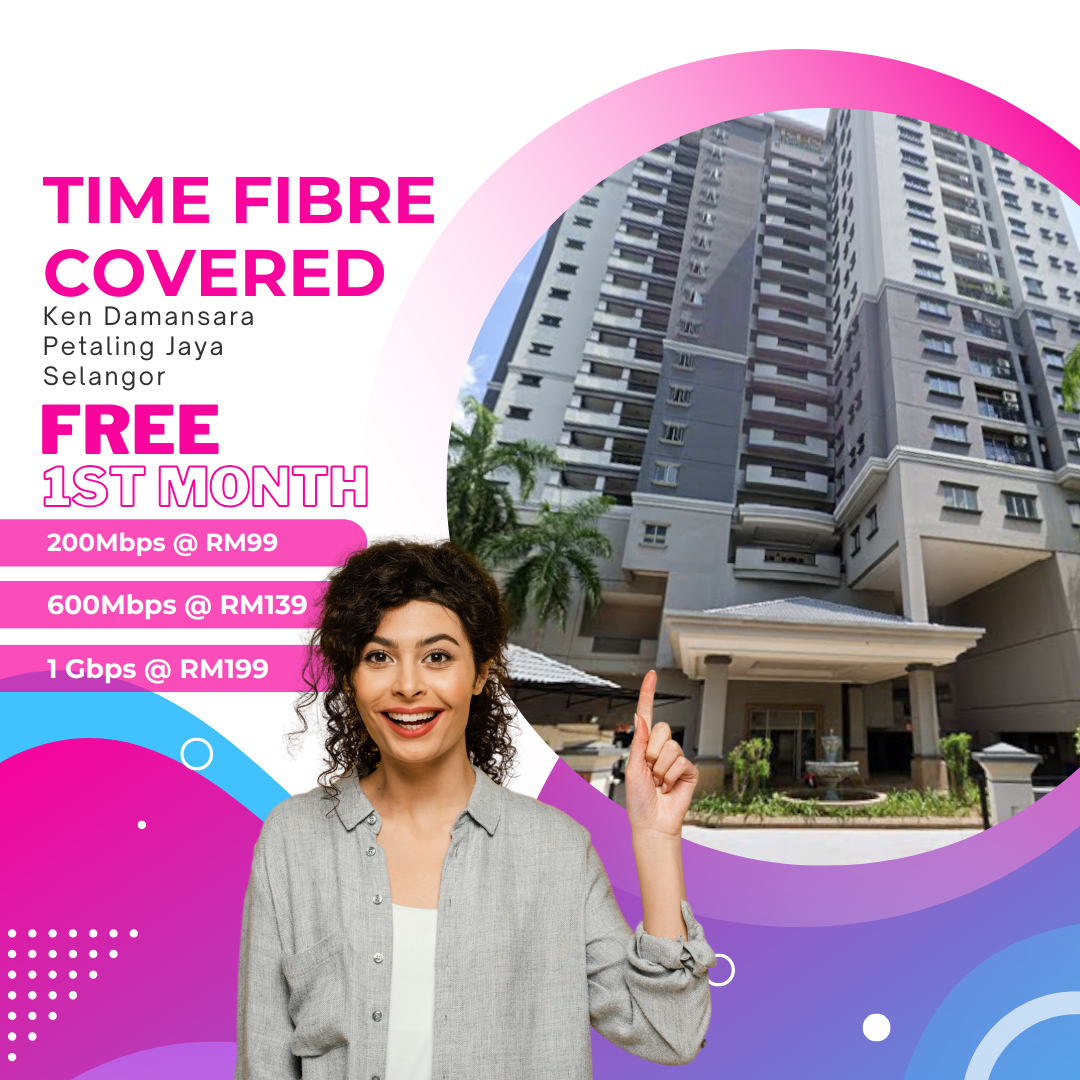 Time Fibre Covered Ken Damansara Petaling Jaya Selangor