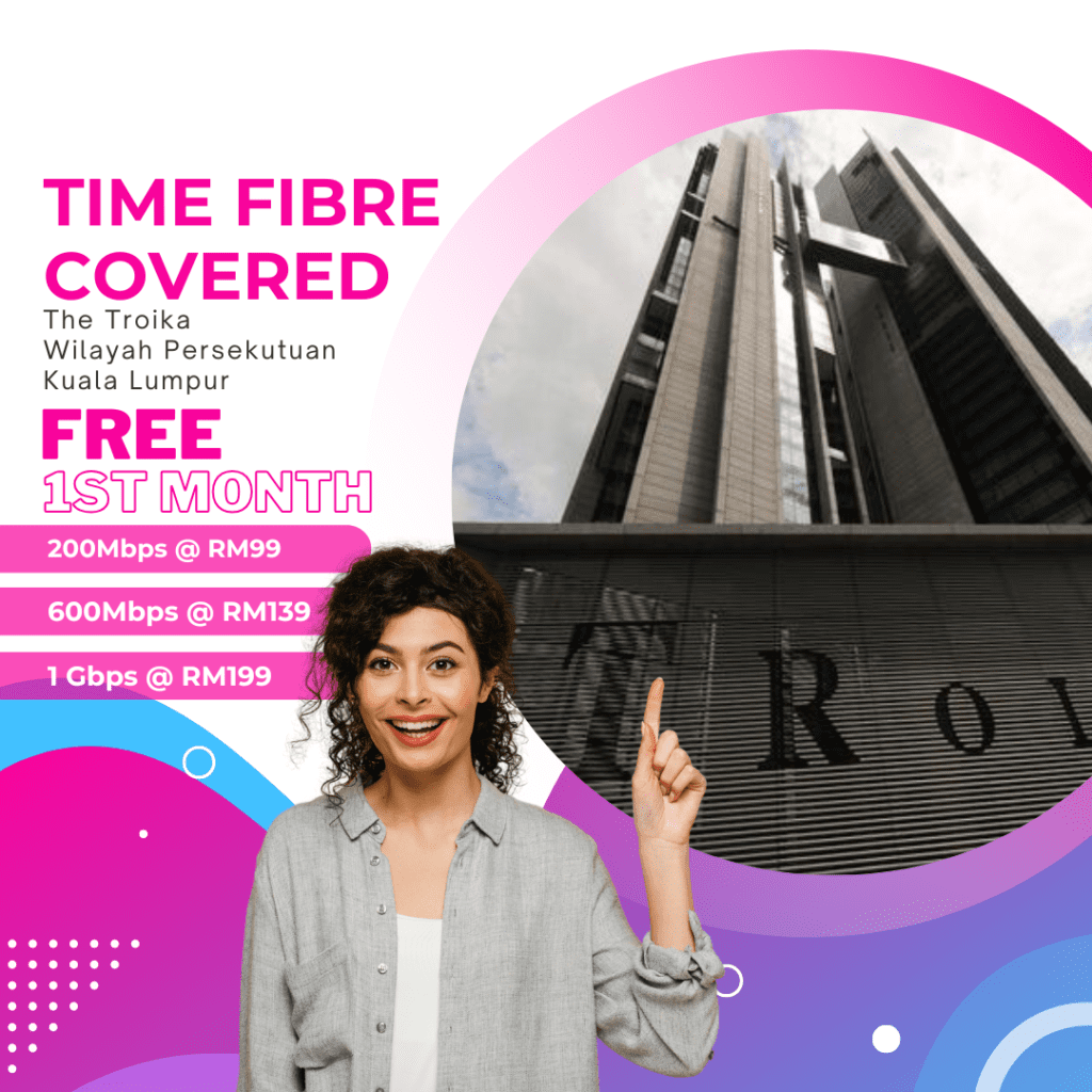 Time Fibre Covered The Troika Wilayah Persekutuan Kuala Lumpur