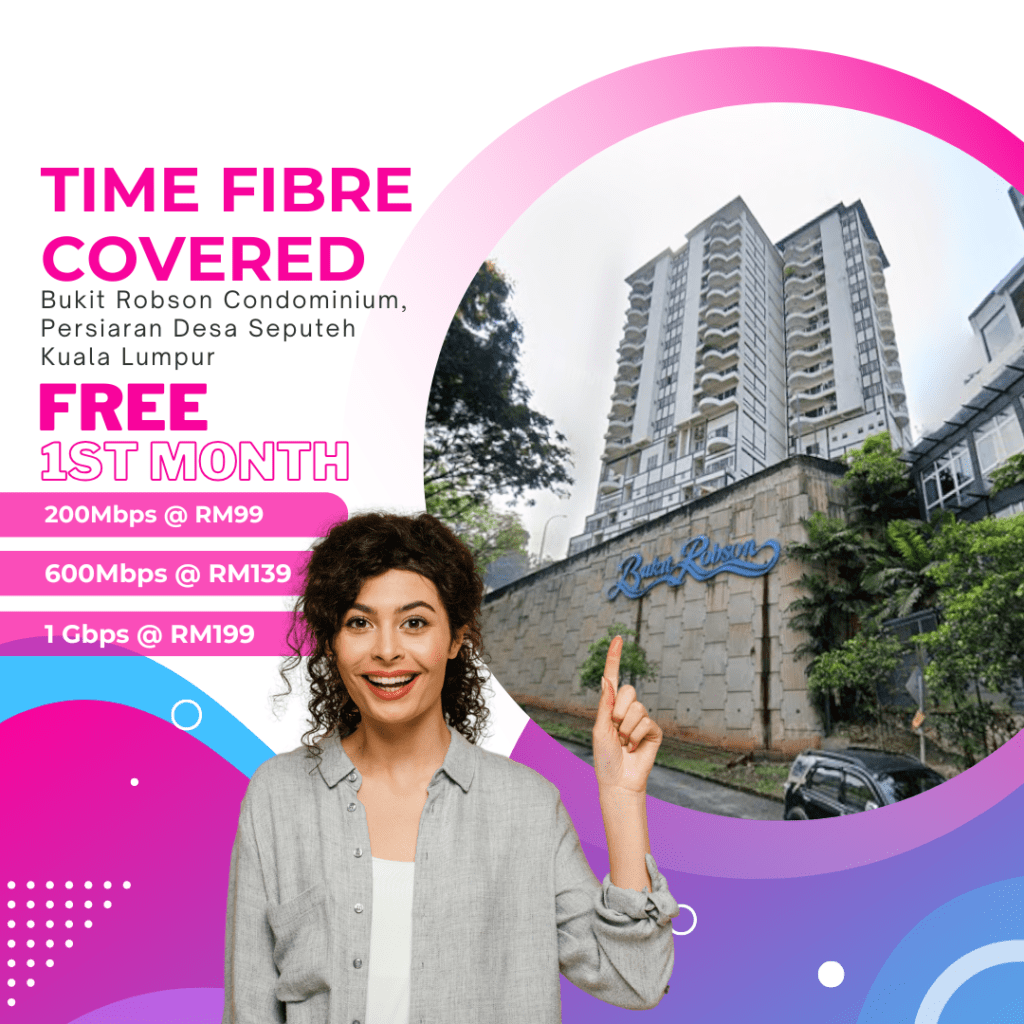 Time Fibre Covered Bukit Robson Condominium, Persiaran Desa Seputeh Kuala Lumpur