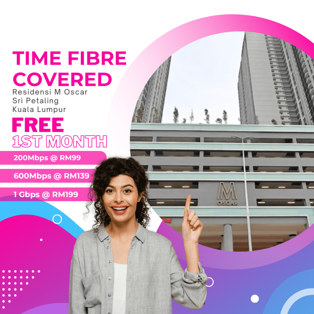 Time Fibre Covered Residensi M Oscar Sri Petaling Kuala Lumpur