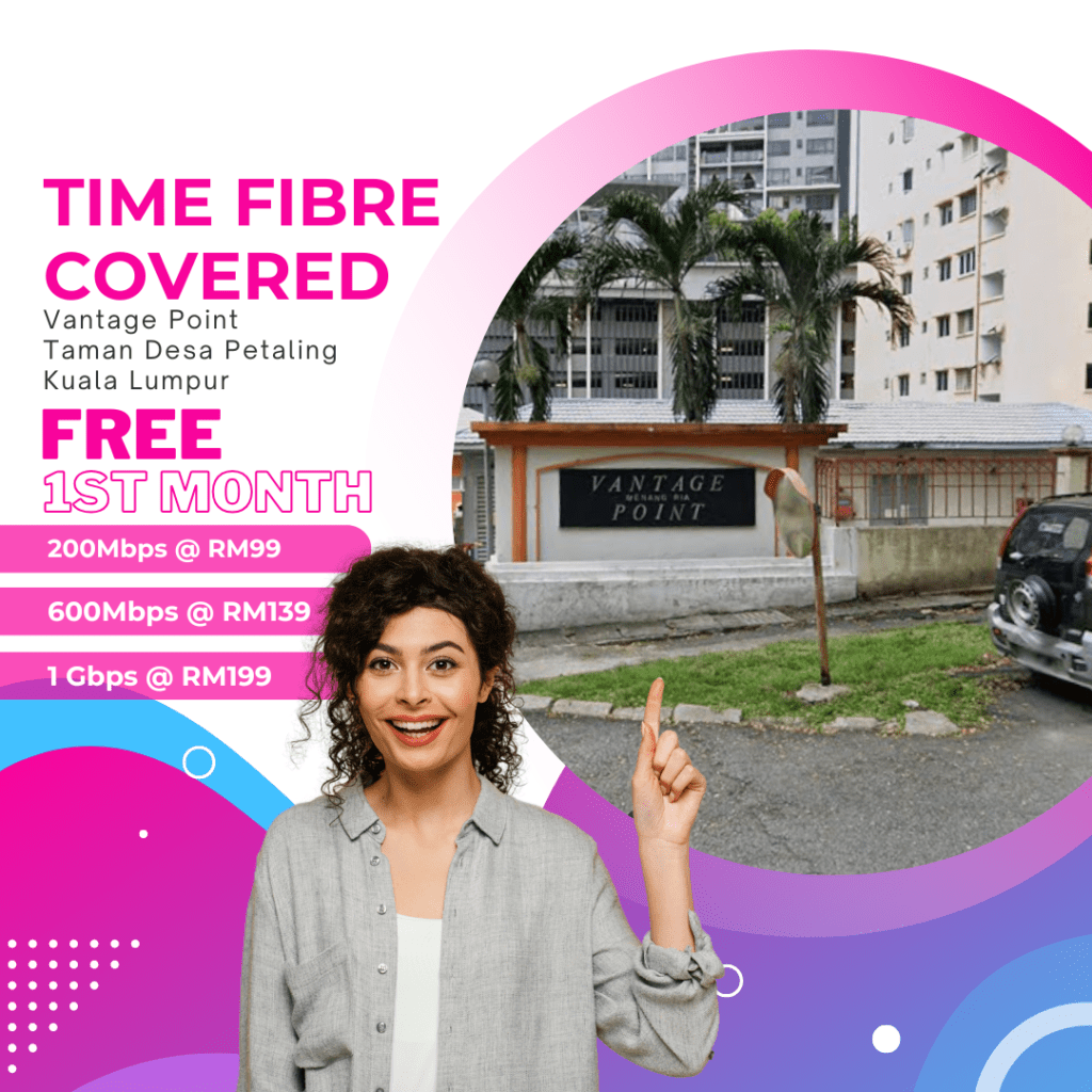 Time Fibre Covered Vantage point Taman Desa Petaling Kuala Lumpur