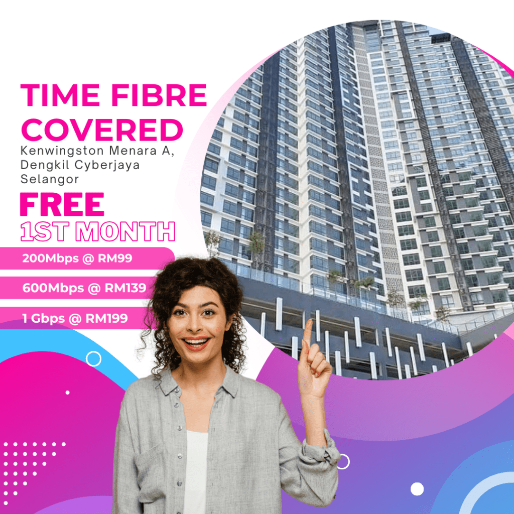 Time Fibre Covered Kenwingston Menara A, Dengkil Cyberjaya Selangor