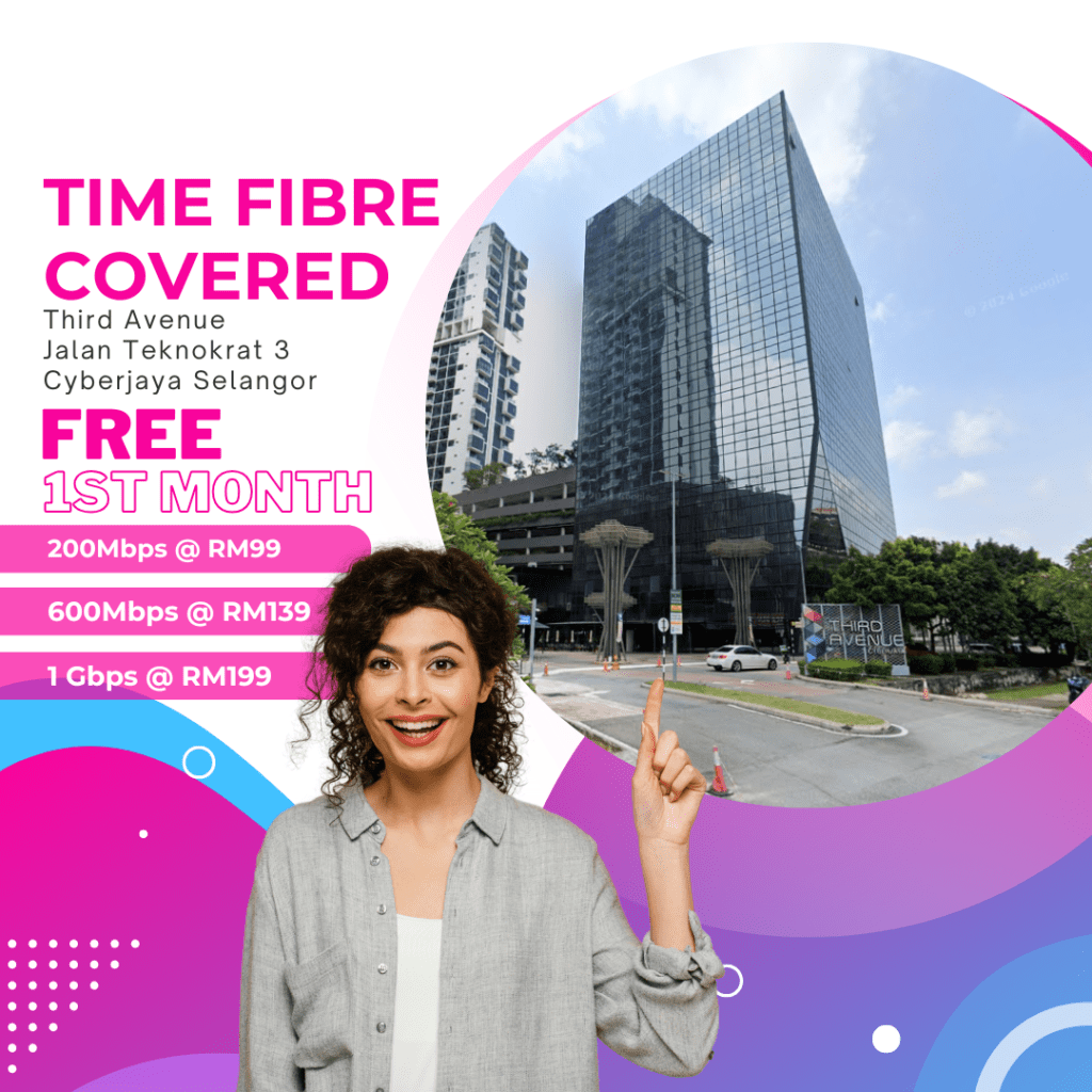 Time Fibre Covered Third Avenue Jalan Teknokrat 3 Cyberjaya Selangor