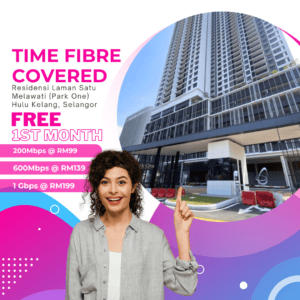 Time Fibre Covered Residensi Laman Satu Melawati (Park One), Hulu Kelang, Selangor