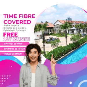 Time Fibre Covered Setia Tropika @ Setia Eco Glades, Cyberjaya, Selangor